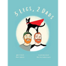 3 Legs, 2 Dads (Revised Edition)