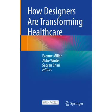 How Designers Are Transforming Healthcare
