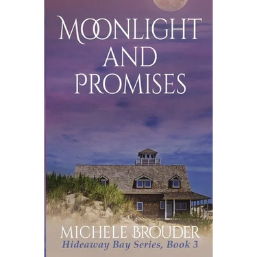 Moonlight and Promises (Hideaway Bay Book 3)