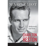 Charlton Heston: Hollywood's Last Icon