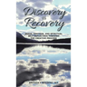 Discovery Is Recovery: Brain, Emotion, and Spiritual Self-Reflection Through the Creative Process