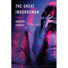 The Great Indoorsman: Essays