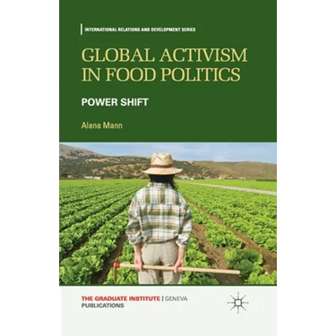 Global Activism in Food Politics: Power Shift