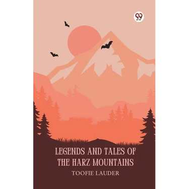 Legends And Tales Of The Harz Mountains