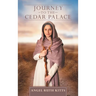 Journey to the Cedar Palace