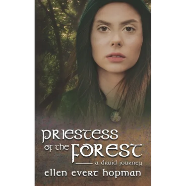 Priestess of the Forest: A Druid Journey