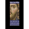 The Myth of Christian Beginnings