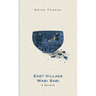 East Village Wabi Sabi: A Novella