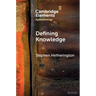 Defining Knowledge