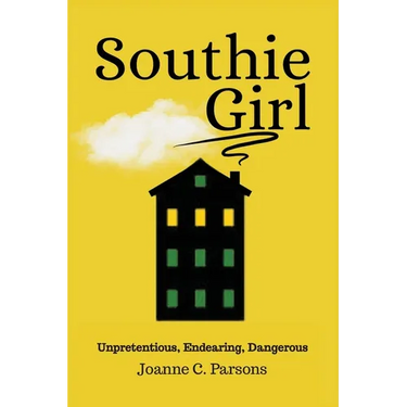 Southie Girl: Unpretentious, Endearing, Dangerous
