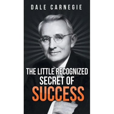 The Little Recognized Secret of Success