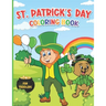 St. Patrick's Day Coloring Book for Toddlers: A Fun St. Patrick's Day Activity Book for Kids Ages 1-4