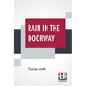 Rain In The Doorway
