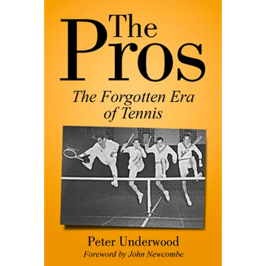 The Pros: The Forgotten Era of Tennis