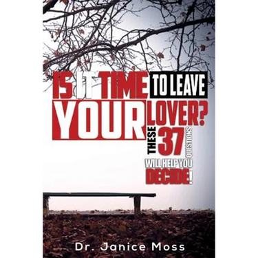 Is it Time to Leave Your Lover?: These 37 Questions Will Help you to Decide