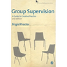 Group Supervision: A Guide to Creative Practice