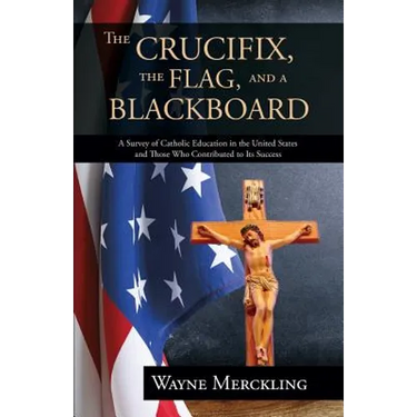 The Crucifix, the Flag, and a Blackboard
