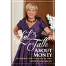 Let's Talk About Money: The Girlfriends' Guide to Protecting Her ASSets