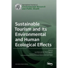 Sustainable Tourism and Its Environmental and Human Ecological Effects