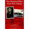 One Hundred Miles From New Orleans