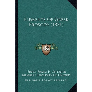 Elements Of Greek Prosody (1831)