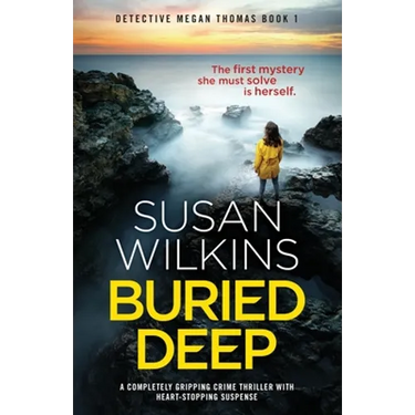 Buried Deep: A completely gripping crime thriller with heart-stopping suspense