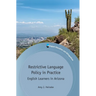 Restrictive Language Policy in Practice: English Learners in Arizona