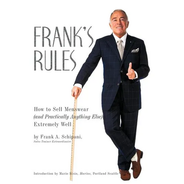 Frank's Rules: How to Sell Menswear (and Practically Anything Else) Extremely Well