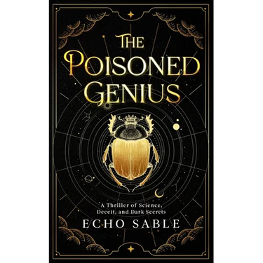 The Poisoned Genius: A Thriller of Science, Deceit, and Dark Secrets