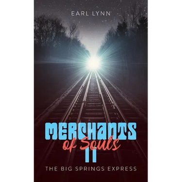 Merchant of Souls II: The Big Springs Express