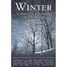 Winter: A Spiritual Biography of the Season
