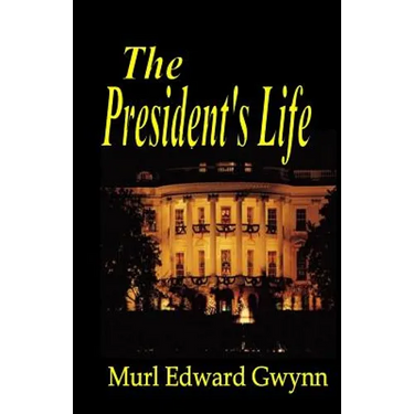 The President's Life