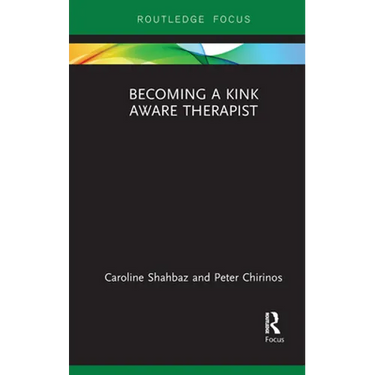 Becoming a Kink Aware Therapist