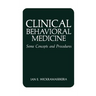 Clinical Behavioral Medicine: Some Concepts and Procedures