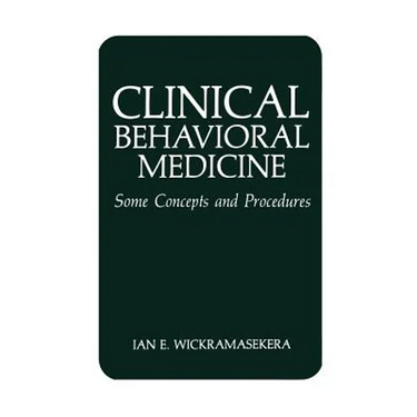 Clinical Behavioral Medicine: Some Concepts and Procedures