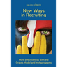 New Ways in Recruiting: More effectiveness with the Graves Model and metaprograms