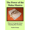 The Power of the Maha-Mantra: What is So Special About Chanting Hare Krishna