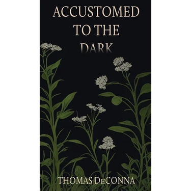 Accustomed to the Dark