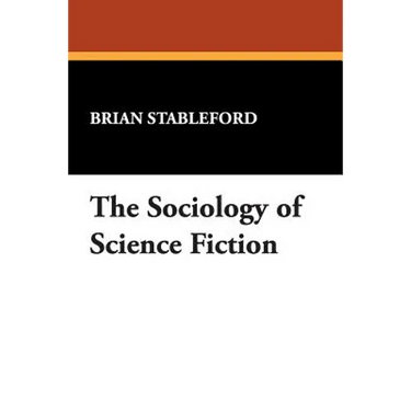 The Sociology of Science Fiction