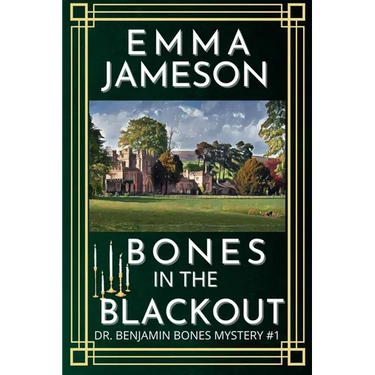 Bones In The Blackout: A Romantic Wartime Cozy Mystery