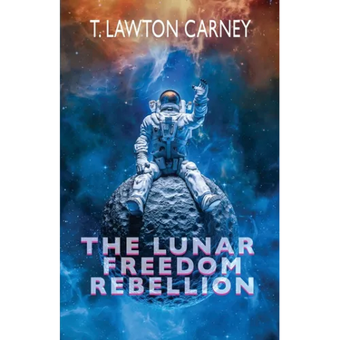 The Lunar Freedom Rebellion