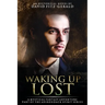Waking Up Lost: A Mystical Fantasy Adventure