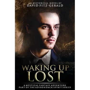 Waking Up Lost: A Mystical Fantasy Adventure