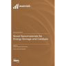 Novel Nanomaterials for Energy Storage and Catalysis