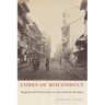 Codes of Misconduct: Regulating Prostitution in Late Colonial Bombay