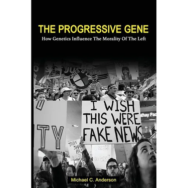 The Progressive Gene: How Genetics Influence the Morality of the Left