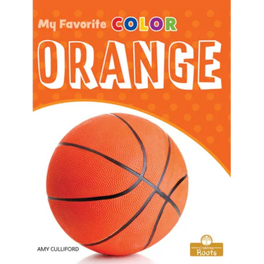 Orange: A Crabtree Roots Book