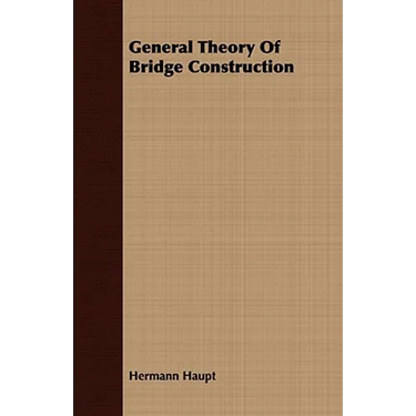 General Theory Of Bridge Construction