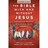 The Bible with and Without Jesus - Leader Guide: How Jews and Christians Read the Same Stories Differently