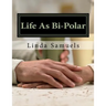 Life As Bi-Polar